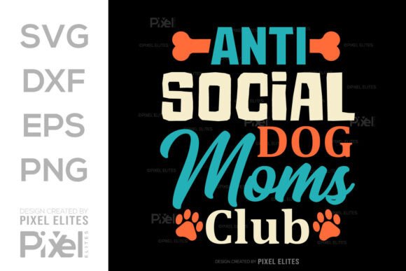 Anti Social Dog Moms Club SVG Cut File Review