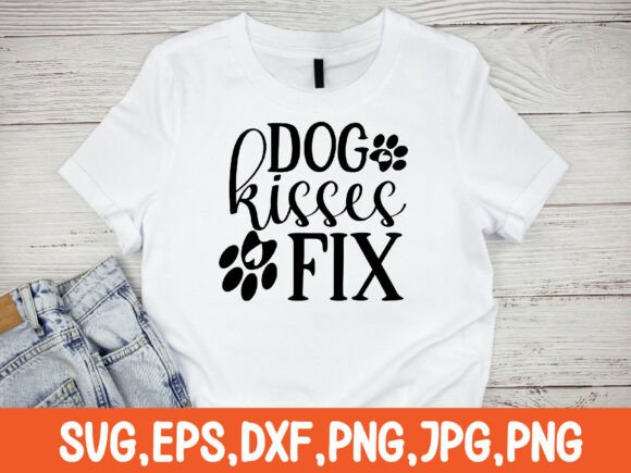 Dog Kisses Fix Svg T-shirt Design Review
